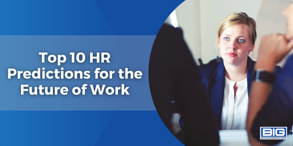 Top 10 HR Predictions for the Future of Work