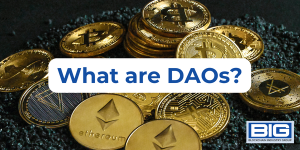 What are DAOs?