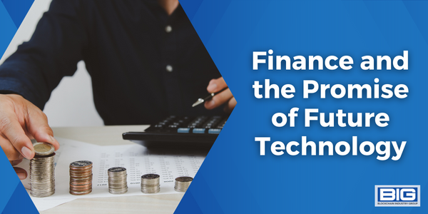 Finance and the Promise of Future Technology