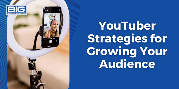 YouTuber Strategies for Growing Your Audience