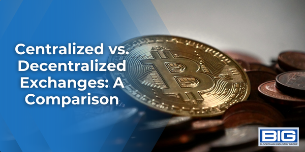 Centralized vs. Decentralized Exchanges: A Comparison