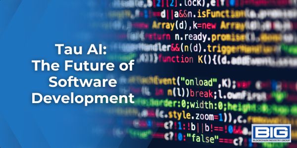 Tau AI The Future of Software Development